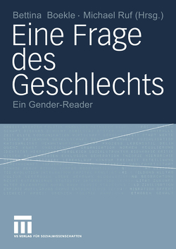 Eine Frage des Geschlechts von Boekle,  Bettina, Ruf,  Michael