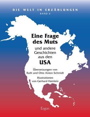 Eine Frage des Muts von Hainlein,  Gerhard, Schmidt,  Otto Anton, Schmidt,  Ruth