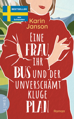 Eine Frau, ihr Bus und der unverschämt kluge Plan von Doerries,  Maike, Janson,  Karin