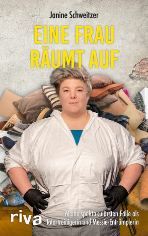 Eine Frau räumt auf von Schweitzer,  Janine