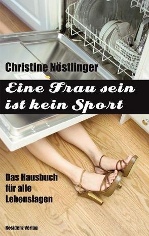 Eine Frau sein ist kein Sport von Hladej,  Hubert, Nöstlinger ,  Christine