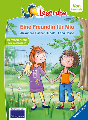 Eine Freundin für Mia – Leserabe ab Vorschule – Erstlesebuch für Kinder ab 5 Jahren von Fischer-Hunold,  Alexandra, Hesse,  Lena