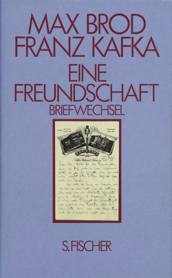 Eine Freundschaft Briefwechsel von Brod,  Max, Kafka,  Franz, Pasley,  Malcolm