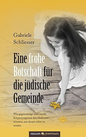 Eine frohe Botschaft für die jüdische Gemeinde von Schliesser,  Gabriele