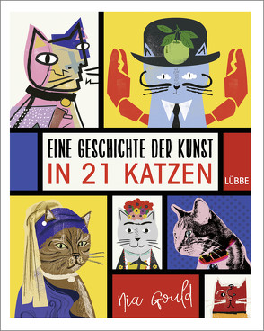 Eine Geschichte der Kunst in 21 Katzen von Gould,  Nia, Thieme,  Valérie