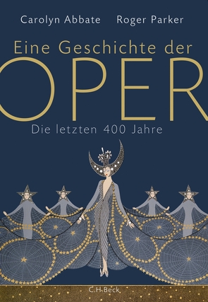 Eine Geschichte der Oper von Abbate,  Carolyn, Palézieux,  Nikolaus, Parker,  Roger, Siber,  Karl Heinz