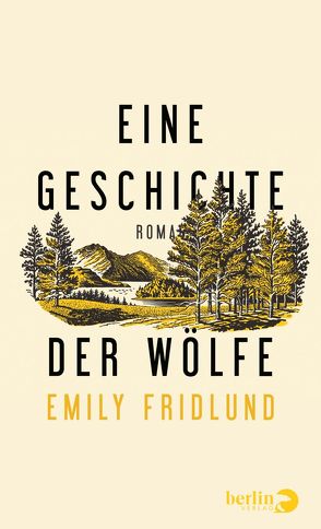 Eine Geschichte der Wölfe von Fridlund,  Emily, Kleiner,  Stephan, Kleiner,  Stephan Johann
