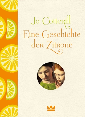 Eine Geschichte der Zitrone von Cotterill,  Jo, Püschel,  Nadine