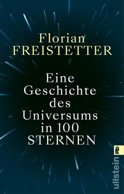 Eine Geschichte des Universums in 100 Sternen von Freistetter,  Florian