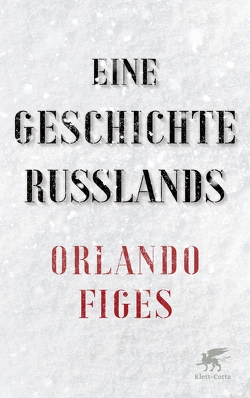 Eine Geschichte Russlands von Figes,  Orlando, Juraschitz,  Norbert