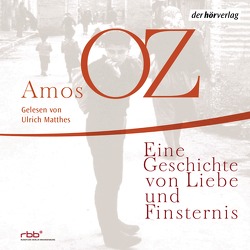 Eine Geschichte von Liebe und Finsternis von Achlama,  Ruth, Matthes,  Ulrich, Oz,  Amos