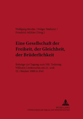 «Eine Gesellschaft der Freiheit, der Gleichheit, der Brüderlichkeit» von Beutin,  Wolfgang, Malterer,  Holger, Mülder,  Friedrich