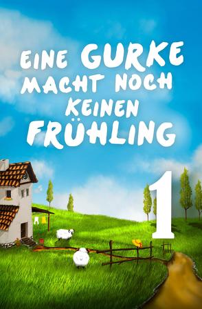 Eine Gurke macht noch keinen Frühling 1 von Maaser,  Eva