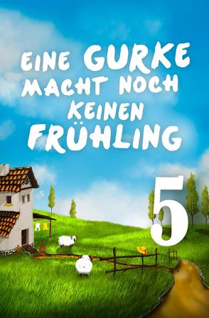 Eine Gurke macht noch keinen Frühling 5 von Maaser,  Eva