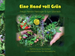 Eine Hand voll Grün von Hertinger,  Freyja Kerstin, Warneck,  Igor