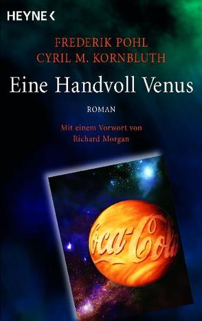 Eine Handvoll Venus von Kornbluth,  Cyril M., Pohl,  Frederik, Wingert-Uhde,  Helga