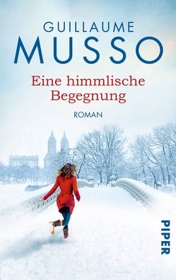 Eine himmlische Begegnung von Gittinger,  Antoinette, Musso,  Guillaume