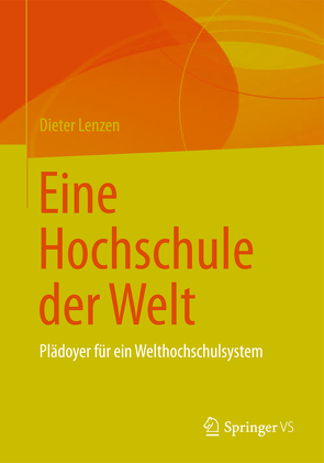 Eine Hochschule der Welt von Lenzen,  Dieter