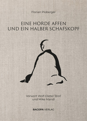 Eine Horde Affen und ein halber Schafskopf. von Ploberger,  Florian, Renate Ritscher