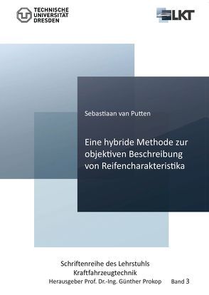 Eine hybride Methode zur objektiven Beschreibung von Reifencharakteristika von van Putten,  Sebastian