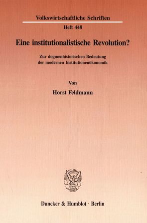 Eine institutionalistische Revolution? von Feldmann,  Horst
