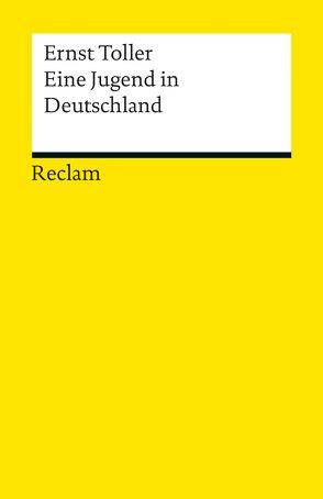 Eine Jugend in Deutschland von Frühwald,  Wolfgang, Toller,  Ernst