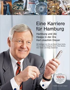Eine Karriere für Hamburg – Hamburg und die Haspa in der Ära Karl-Joachim Dreyer von Adophsen,  Helge