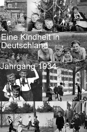 Eine Kindheit in Deutschland Jahrgang 1934 von Wagner,  Jürgen