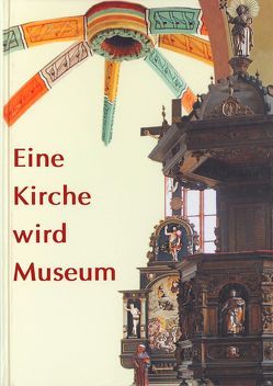 Eine Kirche wird Museum von Thurnwald,  Andrea