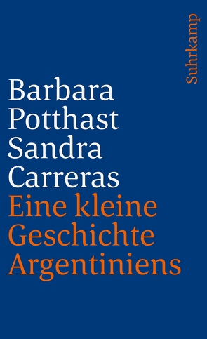 Eine kleine Geschichte Argentiniens von Carreras,  Sandra, Potthast,  Barbara