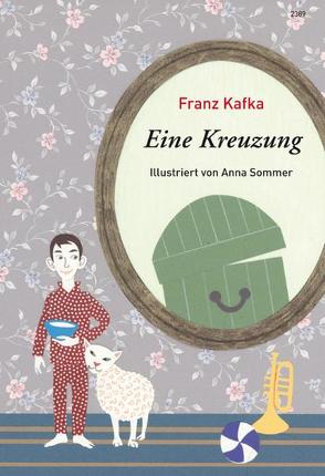 Eine Kreuzung von Kafka,  Franz, Sommer,  Anna