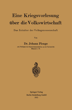 Eine Kriegsvorlesung über die Volkswirtschaft von Plenge,  Johann