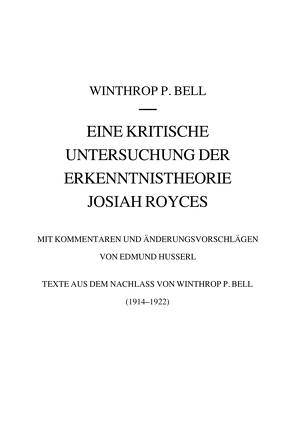 Eine kritische Untersuchung der Erkenntnistheorie Josiah Royces von Bell,  Jason, Bell,  Winthrop, Vongehr,  Thomas