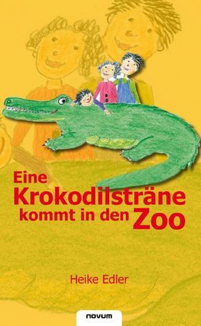 Eine Krokodilsträne kommt in den Zoo von Rogge-Edler,  Heike