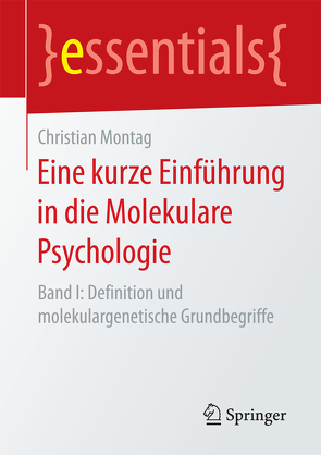 Eine kurze Einführung in die Molekulare Psychologie von Montag,  Christian