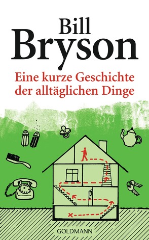 Eine kurze Geschichte der alltäglichen Dinge von Bryson,  Bill, Ruschmeier,  Sigrid