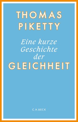 Eine kurze Geschichte der Gleichheit von Lorenzer,  Stefan, Piketty,  Thomas