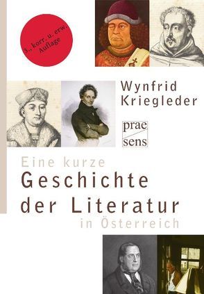 Eine kurze Geschichte der Literatur in Österreich von Kriegleder,  Wynfrid