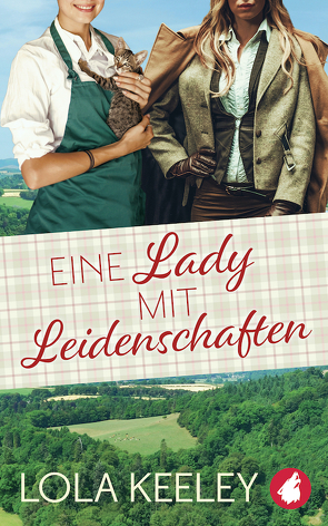 Eine Lady mit Leidenschaften von Keeley,  Lola