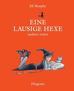 Eine lausige Hexe zaubert weiter von Kösters,  Ursula, Murphy,  Jill