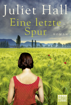 Eine letzte Spur von Cantilena,  Paola, Gockel,  Gabriele, Hall,  Juliet