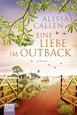 Eine Liebe im Outback von Anders,  Irene, Callen,  Alissa