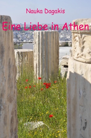 Eine Liebe in Athen von Dagakis,  Nauka