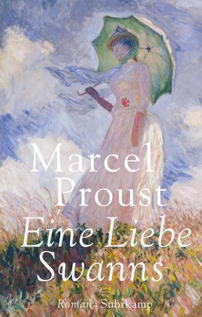 Eine Liebe Swanns von Keller,  Luzius, Proust,  Marcel, Rechel-Mertens,  Eva