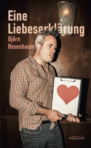 Eine Liebeserklärung von Rosenbaum,  Björn