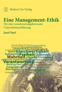 Eine Management-Ethik von Naef,  Josef