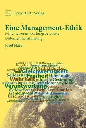 Eine Management-Ethik von Naef,  Josef