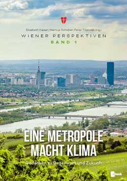 Eine Metropole macht Klima von Filipczak,  Peter, Kaiser,  Elisabeth, Schober,  Marcus