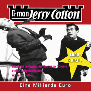 Eine Milliarde Euro – Folge 9 von Cotton,  Jerry, Kerzel,  Joachim, Lehmann,  Manfred