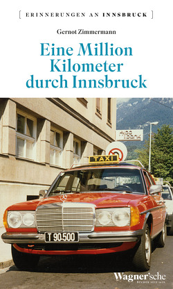 Eine Million Kilometer durch Innsbruck von Zimmermann,  Gernot